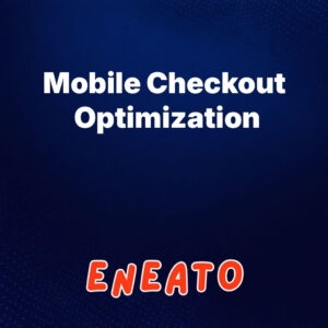 Mobile Checkout Optimization - Premium Package